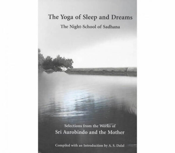 The Yoga of Sleep and Dreams